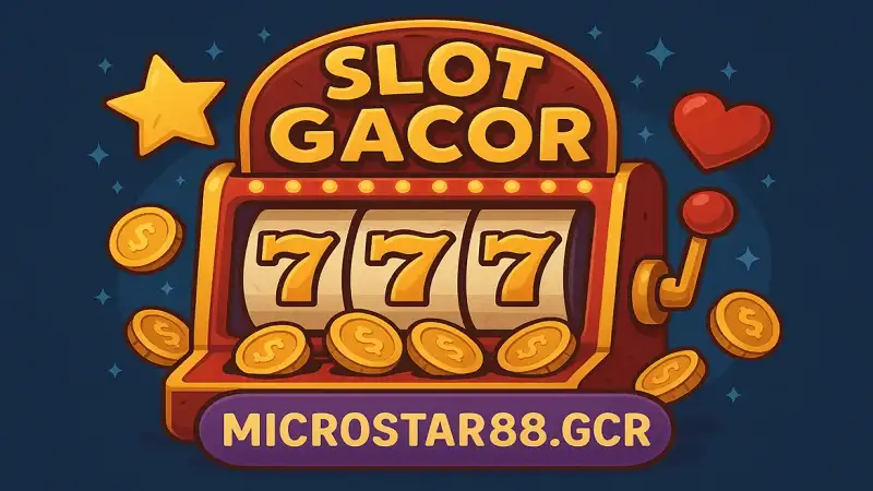 slot gacor microstar88.gcr